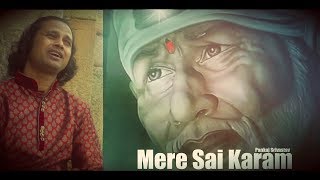 Mere Sai Karam  NEW Sai Baba Songs  Pankaj Shrivastav  Latest Devotional Song 2018 [upl. by Milks]