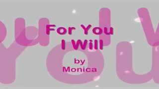 For You I Will  Lyrics  Monica [upl. by Lobiv]