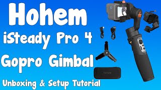 Isteady Pro 4 Gopro Gimbal Unboxing amp Setup Tutorial [upl. by Anola]