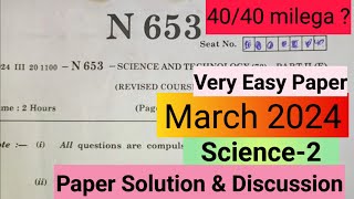 Science2 March 2024 Board Exam Paper Solution amp Discussion Science2 Sci2 [upl. by Notyalc]