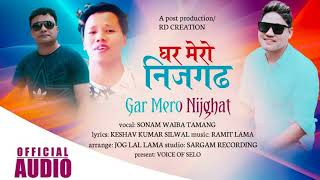 Ghar mero Nijgadh by sonam tamang  new tamang selo 2024 [upl. by Hamlet502]