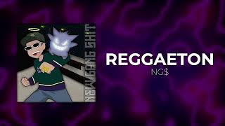 NG  Reggaeton [upl. by Nimra529]