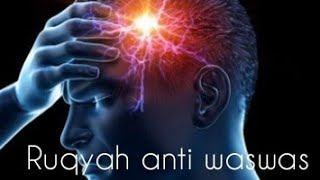 POWERFUL RUQYAH FOR WASWAS AL QAHRI  OCD  NEGATIVE THOUGHT رقيہ الشرعيہ وسواس قاہری کو ختم کرنے کے [upl. by Aric365]