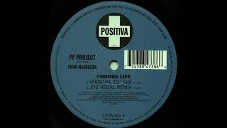 PF Project featuring Ewan McGregor  Choose Life Tour De Force Remix 1997 [upl. by Eimilb300]