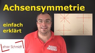 Achsensymmetrie  Spiegelachsen  Spiegelung  Geometrie  Mathematik  Lehrerschmidt [upl. by Menendez]