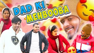 DAD KI MEHBOOBA  TEAM BROTHERS  COMEDY VIDEO [upl. by Demmer900]