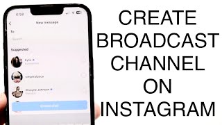 How To Create a Broadcast Channel On Instagram 2023 [upl. by Livvie]