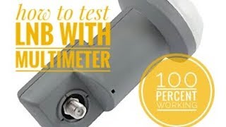 How to test lnb with multimeter Universal lnb [upl. by Ingelbert]