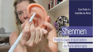 SHENMEN  SÉRIE PONTOS MAIS IMPORTANTES DA AURICULOTERAPIA [upl. by Akinahc271]