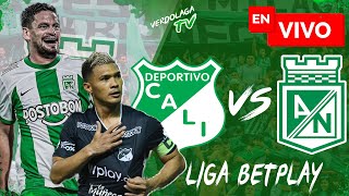 🔴 EN VIVO Atlético Nacional vs Cali  Liga Betplay [upl. by Digirb]