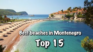 Top 15 Best Beaches In Montenegro 2022 [upl. by Petra]