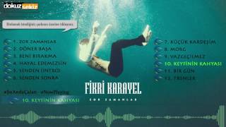 Fikri Karayel  Keyfinin Kahyası Official Audio [upl. by Decamp]