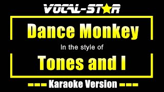 Dance Monkey Karaoke  Tones and I Karaoke Version [upl. by O'Mahony533]