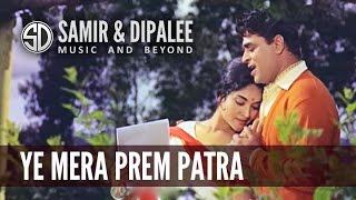 quotYe Mera Prem Patraquot by Samir Date [upl. by Attenal97]