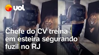 Chefe do CV treina para conflito no RJ segurando fuzil em esteira veja vídeo [upl. by Binah]