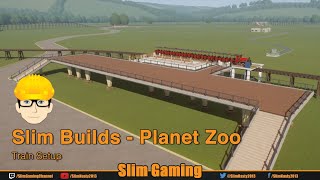 Slim Builds  Planet Zoo  Train Setup [upl. by Ynohtn]