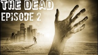 The dead  saison 1 épisode 2 [upl. by Nerag]