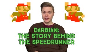 Darbian The Story Behind the Speedrunner [upl. by Battat]