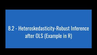 82  HeteroskedasticityRobust Inference after OLS Example in R [upl. by Luelle]