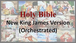 AudioBible NKJV 52 1 Thessalonians  Orchestrated New King James Version [upl. by Parsifal]