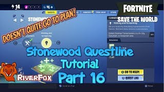 Fortnite Save The World STW  Stonewood Questline Tutorial part 16  Kicking and Screaming [upl. by Dmitri8]