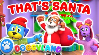 Thats Santa  Doggyland Kids Songs amp Nursery Rhymes by Snoop Dogg [upl. by Yerak]