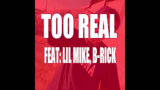 EFRESH TOO REAL FT LIL MIKE BRICK [upl. by Perl525]