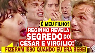 RESUMO MULHERES DE AREIA  Reginho Revela SEGREDO DO CÉSAR sobre Virgílio e filho da Ruth [upl. by Scotney]