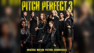 12 Soy Yo  Pitch Perfect 3 Original Motion Picture Soundtrack [upl. by Clemens610]