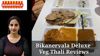 BikanervalaBikaner Deluxe Veg Thali Review  Price Quantity Quality l Bikanervala Restaurant [upl. by Virgilia]