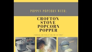 CWT Using My Crofton Popcorn Popper 4 the 1st Time [upl. by Ecirtac]