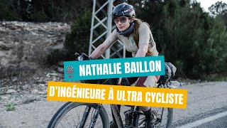 Nathalie Baillon  Dingénieure à ultracycliste [upl. by Frissell]