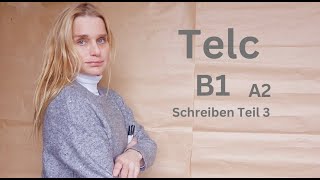 TELC  B1 A2  Schreiben Teil 3 [upl. by Iives543]