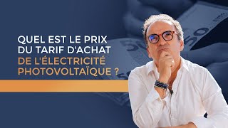 Tout savoir sur le tarif de rachat photovoltaïque [upl. by Eenimod]