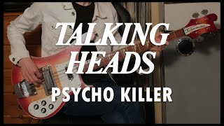 Talking Heads  Psycho Killer Bass Cover [upl. by Meeks476]