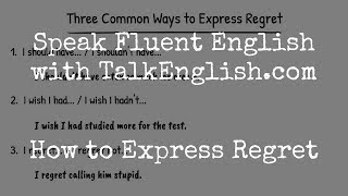 Speak Fluent English How to Express Regret [upl. by Sikko]