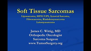 Orthopedic Oncology Course  Soft Tissue Sarcomas Liposarcoma MFH etc  Lecture 10 [upl. by Perot]