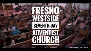 Fresno Westside SDA Church  Pastor Neil A Thomas 1202024 [upl. by Adnana505]