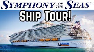 Symphony of the Seas FULL Ship Tour 2024 [upl. by Nandor877]