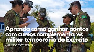 Aprenda como ganhar pontos com cursos complementares para militar temporário do Exército [upl. by Nissie124]