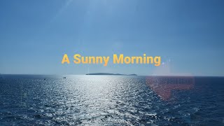 A Sunny Morning [upl. by Ner]