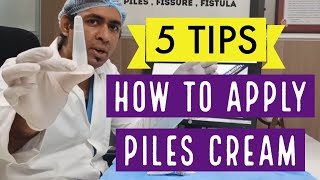 HOW TO APPLY PILES CREAM OINTMENT IN BAVASIR  5 TIPS [upl. by Rhtaeh]