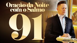 ORAÇÃO FORTÍSSIMA COM O SALMO 91 BispoBrunoLeonardo [upl. by Ailaroc]