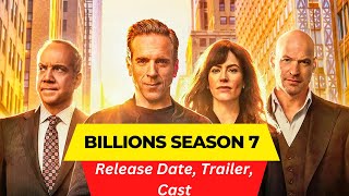 Billions Season 7 Release Date  Trailer  Cast  Expectation  Ending Explained [upl. by Blythe943]