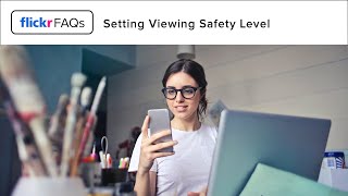 Flickr FAQs Setting The Viewing Safety Level Of Your Account [upl. by Aynos631]