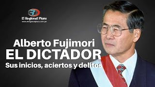 La sinuosa vida política aciertos y delitos del exdictador Alberto Fujimori [upl. by Goldy]