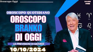 Cosa Dicono le Stelle Oroscopo di Branko per il 10 Ottobre 2024 [upl. by Noicpesnoc]