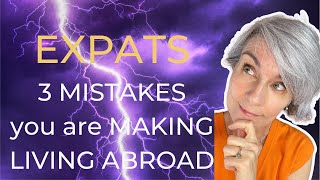 3 mistakes you are making living abroad [upl. by Eremahs335]