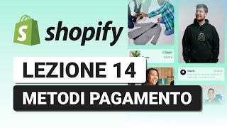 Metodi di Pagamento Impostazioni  Lezione 14 Corso Shopify Completo [upl. by Adine]