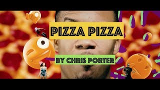 Chris Porter  Pizza Pizza [upl. by Noami]